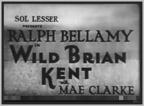 WILD BRIAN KENT - 1936 - RALPH BELLAMY - RARE DVD