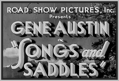 SONGS AND SADDLES - 1938 - GENE AUSTIN - RARE DVD