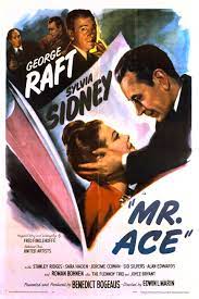 MR. ACE - 1945- GEORGE RAFT