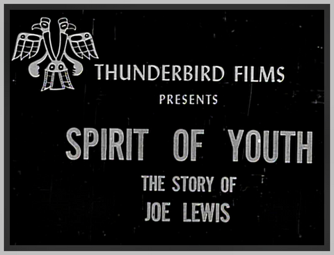 SPIRIT OF YOUTH - 1938 - JOE LOUIS - RARE DVD