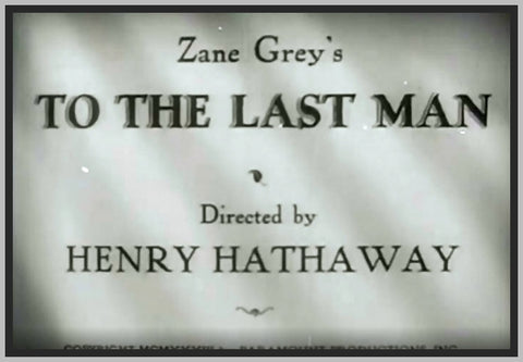 ZANE GREY'S "TO THE LAST MAN" - 1933 - RANDOLPH SCOTT - RARE DVD