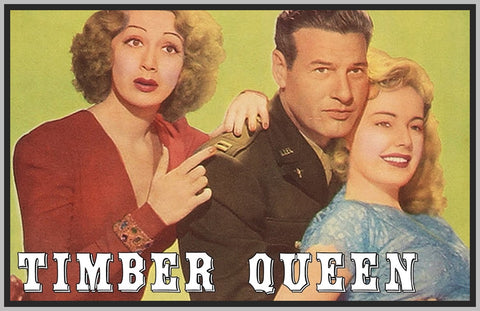 TIMBER QUEEN '44 - COLORIZED - RICHARD ARLEN - RARE DVD