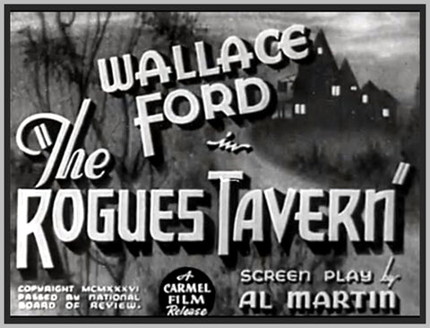 ROGUES TAVERN - 1936 + WALLACE FORD - RARE MOVIE