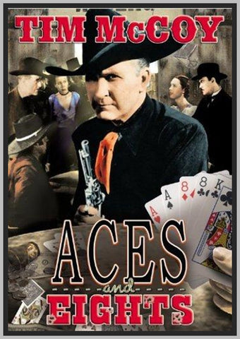 ACES AND EIGHTS - 1936 - COLORIZED - TIM MCCOY - RARE DVD