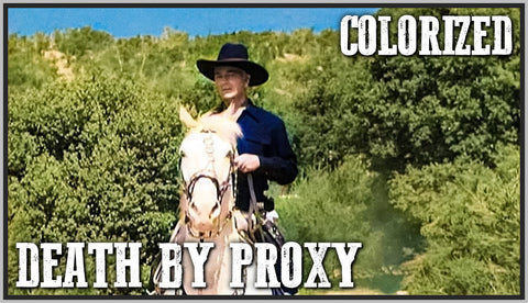 HOPALONG CASSIDY - DEATH BY PROXY - COLORIZED - WILLIAM BOYD - RARE DVD