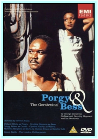 PORGY & BESS - TREVOR NUNN ‡ SIR SIMON RATTLE  ‡ W. WHITE  ‡ C. HAYMON  ‡ GLYNDEBOURNE OPERA - 1993 - DVD