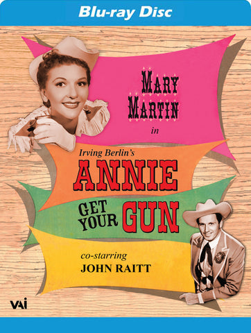 ANNIE GET YOUR GUN - MARY MARTIN - JOHN RAITT - 1957