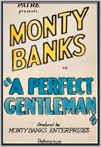 A PERFECT GENTLEMAN - 1928 - MONTY BANKS - SILENT - RARE DVD