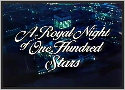 A ROYAL NIGHT OF ONE HUNDRED STARS - 1985 - UK - DOWNLOAD