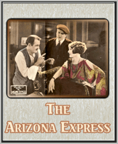THE ARIZONA EXPRESS - 1924 - PAULINE STARKE - SILENT - RARE DVD