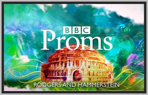 BBC PROMS 2010 - RODGERS AND HAMMERSTEIN - PROM 49 - DOWNLOAD