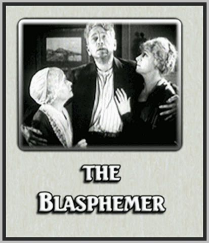 THE BLASPHEMER - 1921 - GEORGE HOWARD - SILENT - RARE DVD