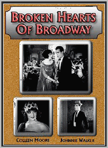 BROKEN HEARTS OF BROADWAY - 1923 - COLLEEN MOORE - SILENT - RARE DVD