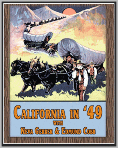 CALIFORNIA IN '49 - 1925 - EDMUND COBB - SILENT - RARE DVD