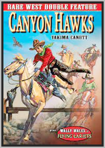 CANYON HAWKS - 1930 - BOB REEVES - RARE DVD