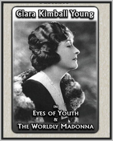 EYES OF YOUTH - 1919 - THE WORLDLY MADONNA - 1922 - CLARA KIMBALL - SILENT - RARE DVD