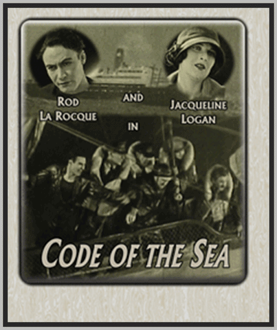 CODE OF THE SEA - 1924 - ROD LA ROCQUE - SILENT - RARE DVD