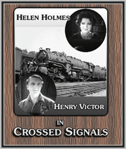 CROSSED SIGNALS - 1926 - HELEN HOLMES - SILENT - RARE DVD