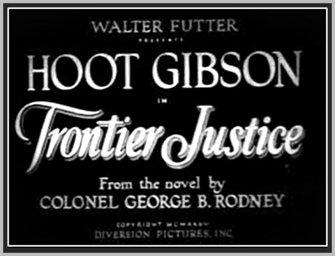 FRONTIER JUSTICE - 1936 - HOOT GIBSON - RARE DVD