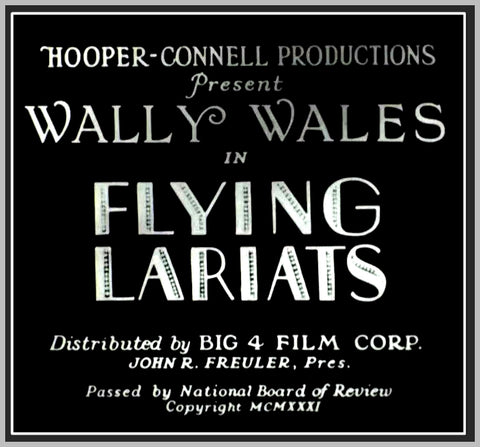 FLYING LARIATS - 1931 - WALLY WALES - RARE DVD