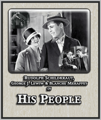 HIS PEOPLE - 1925 - ROSA ROSANOVA - SILENT - RARE DVD