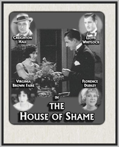 THE HOUSE OF SHAME - 1928 - VIRGINIA BROWN FAIRE - SILENT - RARE DVD