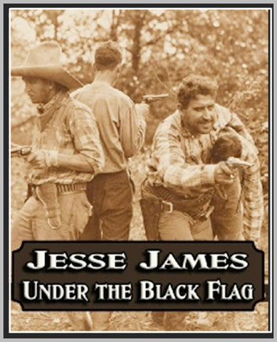 JESSIE JAMES UNDER THE BLACK FLAG - 1921 - DIANA REED - SILENT - RARE DVD