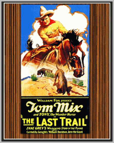 THE LAST TRAIL - 1927 - TOM MIX - SILENT - RARE DVD