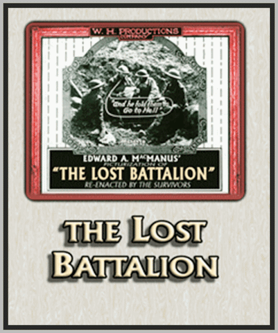 THE LOST BATTALION - 1919 - ROBERT ALEXANDER - SILENT - RARE DVD