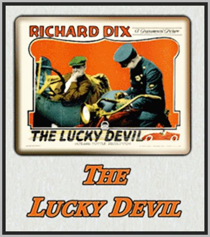 THE LUCKY DEVIL - 1925 - RICHARD DIX - SILENT - RARE DVD