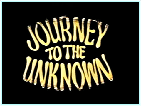 JOURNEY TO THE UNKNOWN - COMPLETE SERIES - DVD