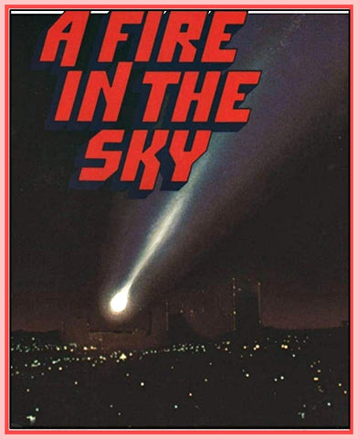"A FIRE IN THE SKY" - RICHARD CRENNA - (1978) - UNCUT & COMPLETE