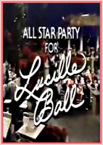 "ALL STAR PARTY FOR LUCILLE BALL" - 1984 - CARY GRANT - DEAN MARTIN