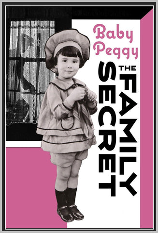 THE FAMILY SECRET - 1924 - BABY PEGGY - SILENT - RARE DVD