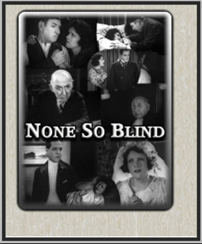 NONE SO BLIND - 1923 - ZENA KEEFE - SILENT - RARE DVD