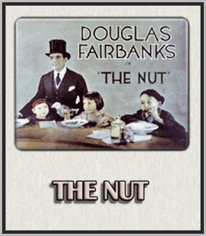 THE NUT - 1921 - DOUGLAS FAIRBANKS - SILENT - RARE DVD
