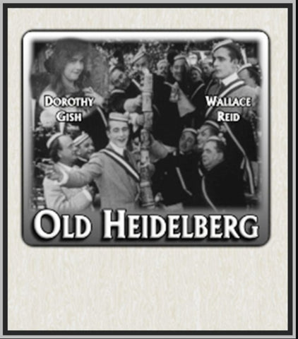 OLD HEIDELBERG - 1915 - WALLACE REID - SILENT - RARE DVD