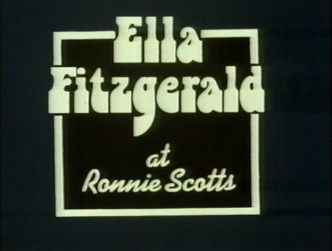 OMNIBUS: ELLA FITZGERALD AT RONNIE SCOTTS - ABC TV 04/28/1974