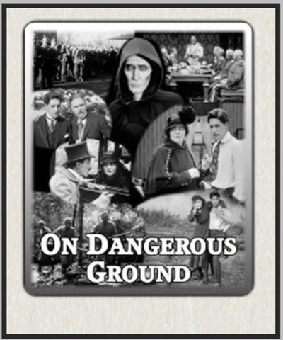 ON DANGEROUS GROUND - 1917 - GAIL KANE - SILENT - RARE DVD