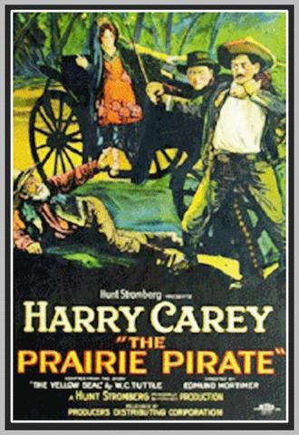 THE PRAIRE PIRATE - 1925 - HARRY CAREY - SILENT - RARE DVD