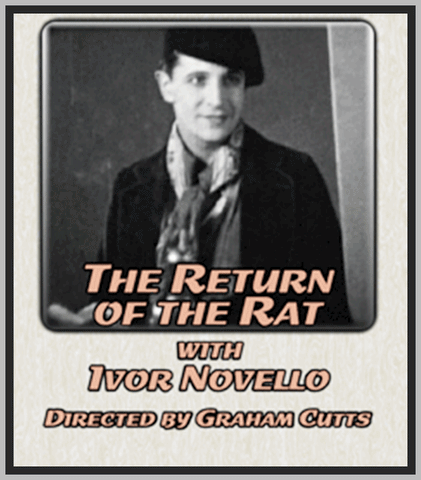 THE RETURN OF THE RAT - 1929 - IVOR NOVELLO - SILENT - RARE DVD