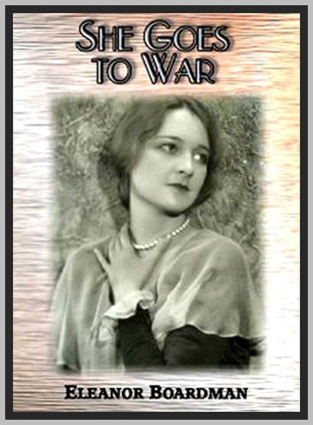 SHE GOES TO WAR - 1929 - ED BURNS - SILENT - RARE DVD