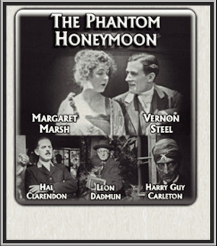 THE PHANTOM HONEYMOON - 1919 - VERNON STEELE - SILENT - RARE DVD