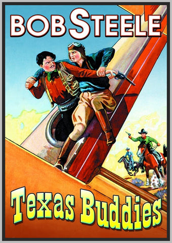 TEXAS BUDDIES - 1932 - BOB STEELE - RARE DVD