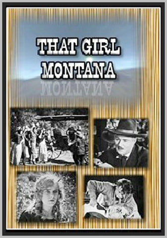 THAT GIRL MONTANA - 1921 - FRANK LANNING - SILENT - RARE DVD