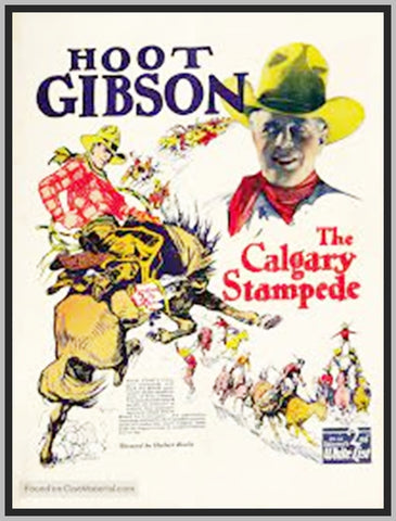 THE CALGARY STAMPEDE - 1925 - HOOT GIBSON - SILENT - RARE DVD