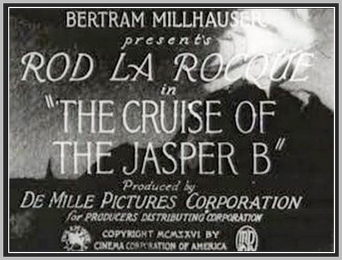 THE CRUISE OF THE JASPER B - 1926 - ROD LA ROCQUE - SILENT - RARE DVD