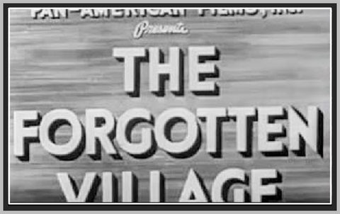 THE FORGOTTEN VILLAGE - 1941 - BURGESS MEREDITH - RARE DVD