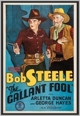 THE GALLANT FOOL - 1933 - BOB STEELE - RARE DVD