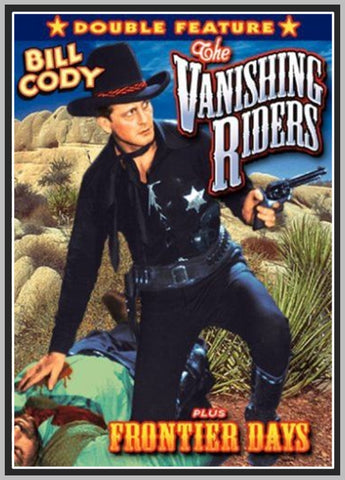 THE VANISHING RIDERS - 1935 - SPECTRUM - BILL CODY - RARE DVD